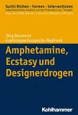 Amphetamine, Ecstasy und Designerdrogen (eBook, PDF)