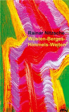 Wüsten-Berges-Himmels-Weiten (eBook, ePUB) - Nitzsche, Rainar