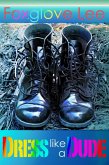 Dress Like A Dude (eBook, ePUB) Dress Like A Dude (eBook, ePUB)