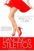 Dancing in Stilettos (Red Stilettos, #3) (eBook, ePUB)