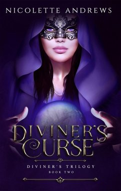 Diviner's Curse (Diviner's Trilogy, #2) (eBook, ePUB) - Andrews, Nicolette