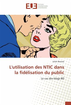 L'utilisation des NTIC dans la fidélisation du public - Bonnet, Julien