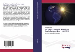 La política exterior de México hacia Sudamérica, 1900-1910