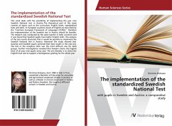 The implementation of the standardized Swedish National Test