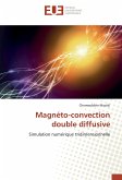 Magnéto-convection double diffusive