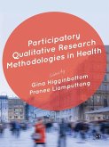 Participatory Qualitative Research Methodologies in Health (eBook, PDF)