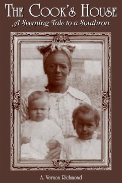 The Cook's House: A Seeming Tale to a Southron (eBook, ePUB) Cover The Cook's House: A Seeming Tale to a Southron (eBook, ePUB)