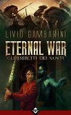 Eternal War - Gli Eserciti dei Santi (eBook, ePUB)