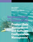 Implementing and Integrating Product Data Management and Software Configuration Management (eBook, PDF)