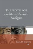 Process of Buddhist-Christian Dialogue (eBook, PDF)