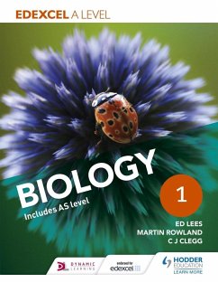 Edexcel A Level Biology Student Book 1 (eBook, ePUB) - Lees, Ed; Rowland, Martin; Clegg, C. J.