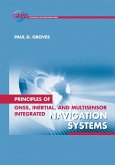 Principles of GNSS, Inertial, and Multisensor Integrated Navigation Systems (eBook, PDF)