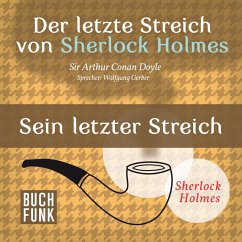 Der letzte Streich von Sherlock Holmes • Sein letzter Streich (MP3-Download) - Doyle, Arthur Conan