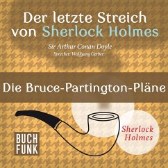 Der letzte Streich von Sherlock Holmes • Die Bruce-Partington-Pläne (MP3-Download) - Doyle, Arthur Conan