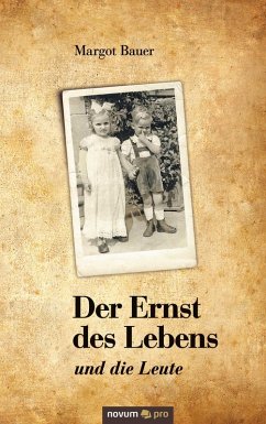 Der Ernst des Lebens (eBook, ePUB) - Bauer, Margot