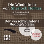 Die Wiederkehr von Sherlock Holmes • Der verschwundene Rugby-Spieler (MP3-Download)