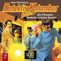 Detektiv Kolumbus & Sohn, Folge 7: Ein Phantom hinterlässt keine Spuren (MP3-Download) - Riesenburg, Peter