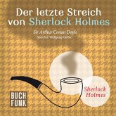 Der letzte Streich von Sherlock Holmes • 8 Erzählungen (MP3-Download)