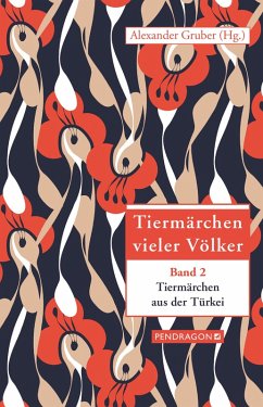 Tiermärchen aus der Türkei (eBook, ePUB) - Gruber, Alexander