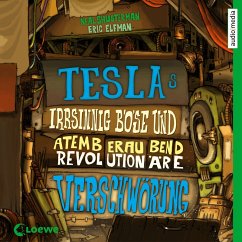 Teslas irrsinnig böse und atemberaubend revolutionäre Verschwörung / Tesla Bd.2 (MP3-Download) - Shusterman, Neal; Elfman, Eric