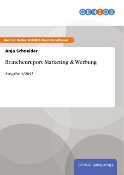 Branchenreport Marketing & Werbung (eBook, ePUB) - Schneider, Anja