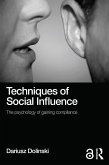 Techniques of Social Influence (eBook, PDF)