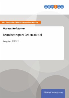 Branchenreport Lebensmittel (eBook, ePUB) - Hofstetter, Markus