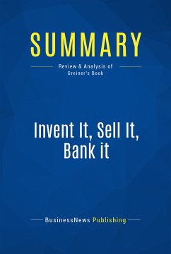 Summary: Invent It, Sell It, Bank it (eBook, ePUB) - BusinessNews Publishing