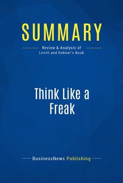 Summary: Think Like a Freak (eBook, ePUB) - BusinessNews Publishing