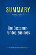 Summary: The Customer-Funded Business... - Bild 1