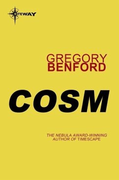 Cosm (eBook, ePUB) - Benford, Gregory
