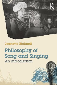 A Philosophy of Song and Singing (eBook, PDF) - Bicknell, Jeanette