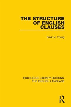 The Structure of English Clauses (eBook, ePUB) - Young, David J.