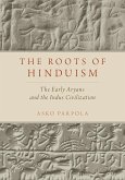 The Roots of Hinduism (eBook, ePUB)