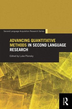 Advancing Quantitative Methods in Second Language Research (eBook, PDF) - Plonsky, Luke