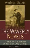 The Waverly Novels - Complete Collection: 26 Books in One Volume (Illustrated Edition) (eBook, ePUB)