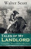 Tales of My Landlord - Complete Illustrated Collection: 7 Novels in One Volume (eBook, ePUB)