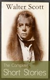 The Complete Short Stories of Sir Walter Scott (eBook, ePUB)