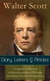 Sir Walter Scott: Diary, Letters & Articles (eBook, ePUB)