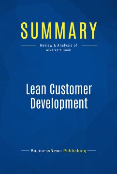 Summary: Lean Customer Development (eBook, ePUB) - Businessnews Publishing