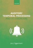 Auditory Temporal Processing and its Disorders (eBook, PDF)