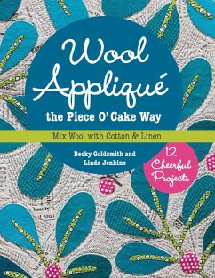 Cover Wool Appliqué the Piece O' Cake Way (eBook, ePUB)
