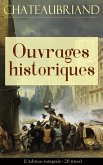 Chateaubriand: Ouvrages historiques (L'édition intégrale - 20 titres) (eBook, ePUB)