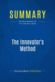 Summary: The Innovator's Method (eBook, ePUB)