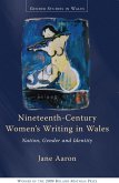 Nineteenth-Century Women's Writing in Wales (eBook, ePUB)