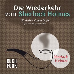 Die Wiederkehr von Sherlock Holmes • 13 Erzählungen (MP3-Download) - Doyle, Arthur Conan