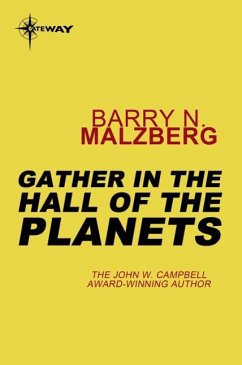 Gather in the Hall of the Planets (eBook, ePUB) - Malzberg, Barry N.