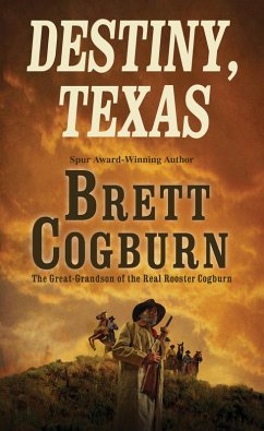 Destiny, Texas (eBook, ePUB) - Cogburn, Brett