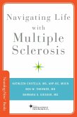 Navigating Life with Multiple Sclerosis (eBook, ePUB)