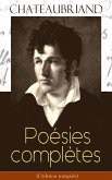 Chateaubriand: Poésies complètes (L'édition intégrale) (eBook, ePUB)